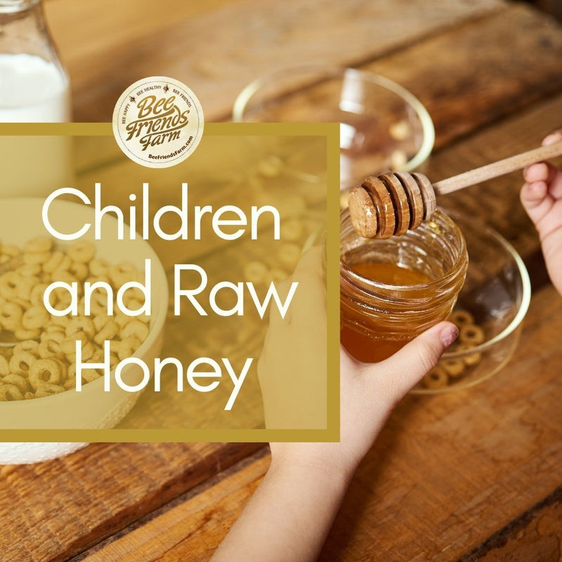 Can Kids Under 1 Have Honey? - Bee Friends Farm