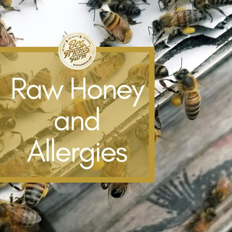 Local Honey and Allergy Season: Pollen Watch - Bee Friends Farm