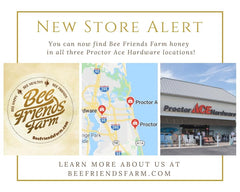 New Store Alert: Proctor ACE Hardware - Bee Friends Farm